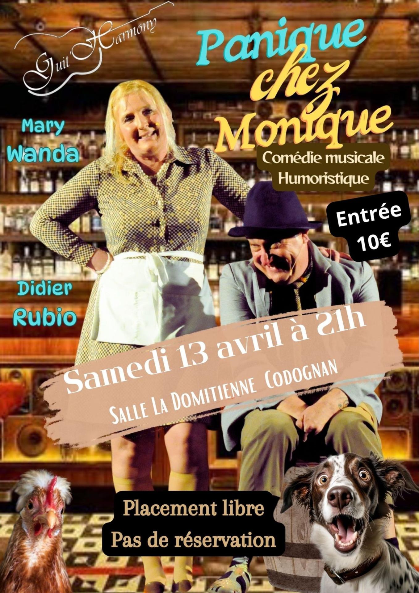 Panique chez monique codognan 13 avril 2024